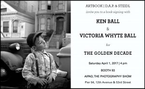 The Golden Decade book signing at AIPAD, April 1, 4pm.